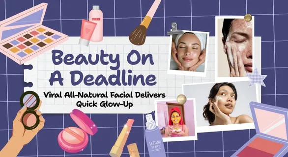beauty-on-a-deadline-this-viral-all-natural-facial-delivers-quick-glow-up