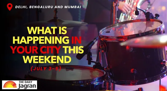 top-events-happening-in-delhi-bengaluru-and-mumbai-this-weekend-july-3-5