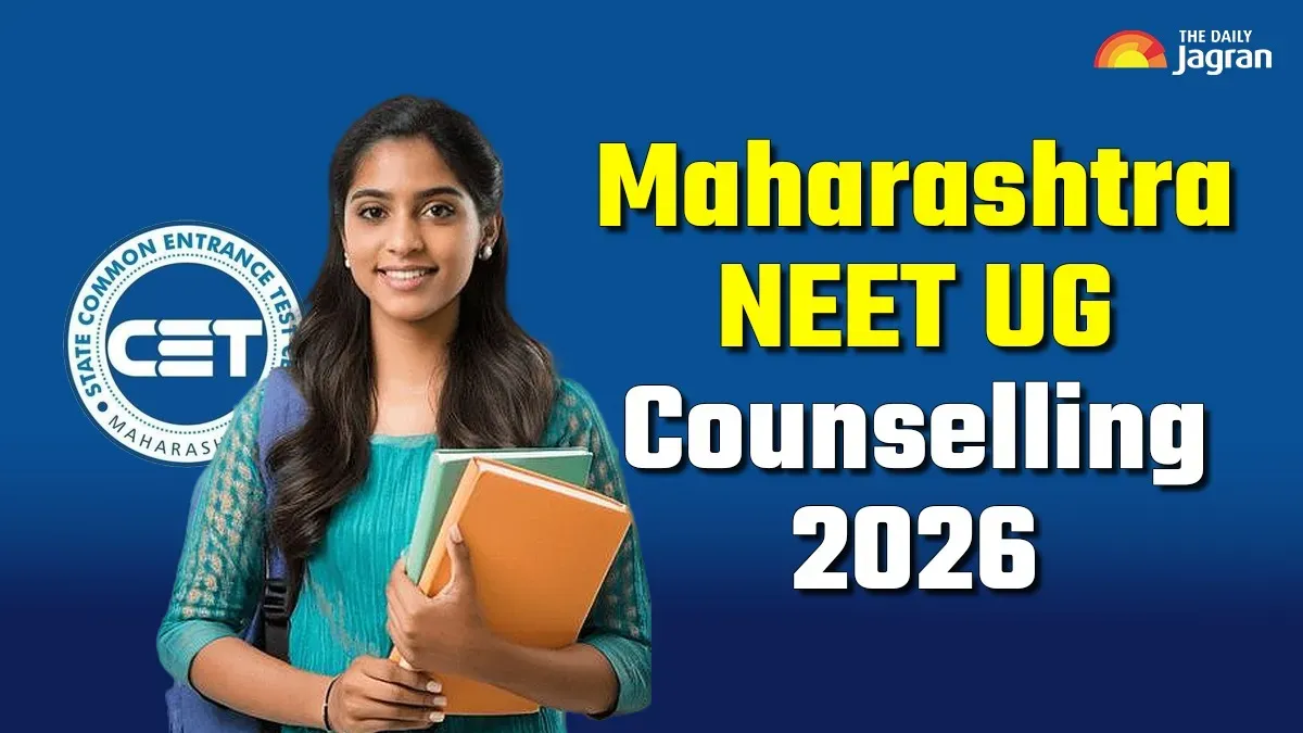 Maharashtra NEET UG Counselling 2026: Revised CAP Round 1 Schedule Out, Check Key Dates Here - The Daily Jagran