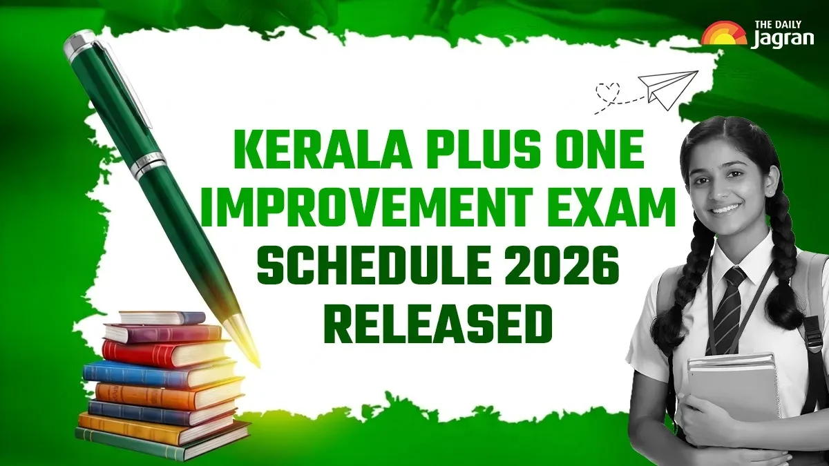 Kerala Plus One Improvement Exam 2026 Calendar Out, Check Complete Schedule Here
