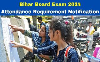 bihar-board-10th-12th-exam-2024-bseb-issues-clarification-on-attendance-requirement-for-bihar-board-exams