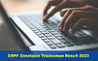 crpf-constable-tradesman-result-2023-expected-to-be-out-at-crpf-gov-in-heres-how-to-download
