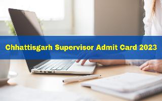 chhattisgarh-supervisor-admit-card-2023-out-at-vyapam-cgstate-gov-in-get-download-link-here