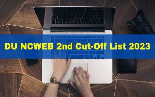 du-ncweb-2nd-cut-off-list-2023-out-at-ncweb-du-ac-in-get-direct-link-here