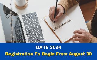 gate-2024-registration-to-begin-from-august-30-check-revised-schedule-and-other-details-here
