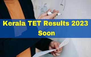 Kerala TET Results 2023 To Be Out Soon At ktet.kerala.gov.in; Here's How To Check