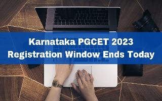 karnataka-pgcet-2023-registration-window-ends-today-at-kea-kar-nic-in-check-application-fees-and-other-details-here