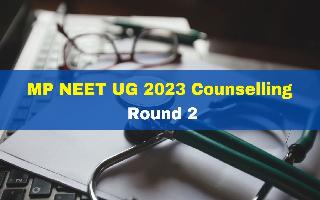 mp-neet-ug-2023-counselling-registration-process-for-round-2-to-begin-today-at-dme-mponline-gov-in-here-how-to-apply