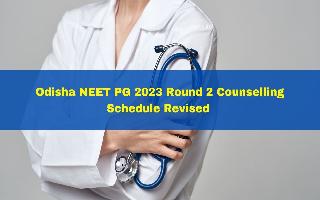 odisha-neet-pg-2023-round-2-counselling-revised-schedule-issued-at-dmetodisha-in-check-details-here