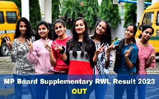 mp-board-supplementary-rwl-result-2023-out-mpbse-10th-12th-supplementary-rwl-result-released-at-mpresults-nic-in