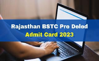 rajasthan-bstc-pre-deled-admit-card-2023-released-at-panjiyakpredeled-in-get-download-link-here