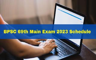 bpsc-69th-main-exam-2023-date-announced-check-schedule-here-bpsc-bih-nic-in