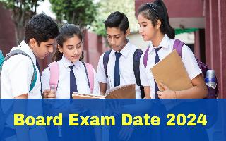 board-exam-date-2024-live-updates-cbse-upmsp-up-board-bseb-bihar-board-mp-board-icse-isc-class-10th-12th-time-table-lb