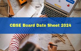 cbse-board-date-sheet-2024-cbse-class-10th-12th-exam-time-table-pdf-download-direct-link-soon