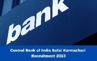 central-bank-of-india-safai-karmachari-recruitment-2023-start-applying-for-484-posts-at-centralbankofindia-co-in-check-vacancy-details-here