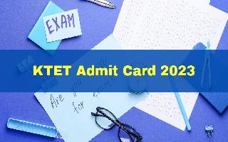 ktet-admit-card-2023-out-kerala-tet-hall-ticket-released-at-ktet-kerala-gov-in-get-download-link-here