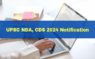 upsc-nda-cds-2024-notification-released-for-857-vacancies-apply-at-upsc-gov-in