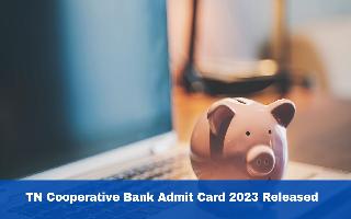 tn-cooperative-bank-admit-card-2023-released-at-drbchn-in-heres-how-to-download
