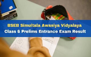 BSEB SAV 6th Result 2023: Bihar Simultala Awasiya Vidyalaya Class 6 Prelims Entrance Exam Result Released At secondary.biharboardonline.com