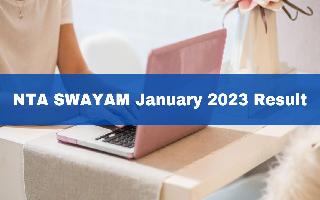 NTA SWAYAM January 2023 Result Out At swayam.nta.ac.in; Get Download Link Here