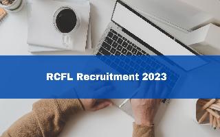 RCFL Recruitment 2023: Start Applying For Management Trainee Posts till Next Month; Check Full Details Here