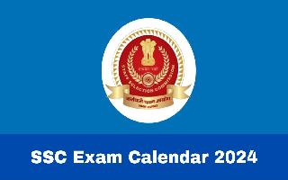 SSC Exam Calendar 2024 Released At ssc.nic.in; Check Full Schedule Here