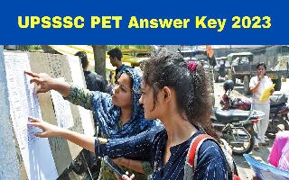 UPSSSC PET Answer Key 2023: Check Latest Updates On Uttar Pradesh PET Answer Key