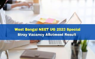 West Bengal NEET UG 2023: Special Stray Vacancy Allotment Result Released At wbmcc.nic.in; Get Download Link Here