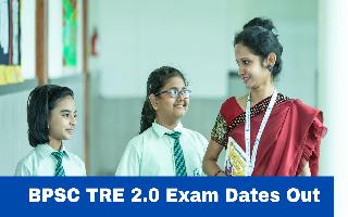 BPSC TRE 2.0 Exam Dates: Schedule Of Teacher Appointment Exam Released; Check Exam Pattern Here