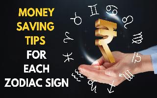 effective-money-saving-tips-for-each-zodiac-sign-to-help-them-manage-their-finances-efficiently
