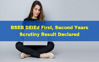 BSEB DElEd First, Second Years Scrutiny Result Declared At secondary.biharboardonline.com; Here's How To Check