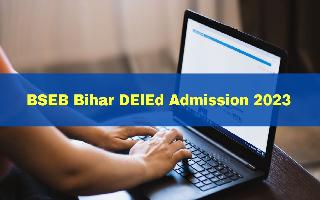 BSEB Bihar DElEd Admission 2023: Counselling Registration Begin At deledbihar.com; Check Important Dates Here
