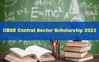 CBSE Central Sector Scholarship 2023: Registration Process Begins At scholarships.gov.in; Check Eligibility Criteria And Other Important Details