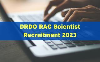 DRDO RAC Scientist Recruitment 2023: Apply For 51 Posts From Tomorrow; Check Details Here