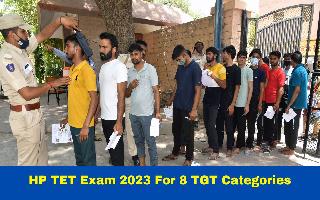 HP TET Exam 2023 For 8 TGT Categories To Begin From Next Month; Register Till October 30