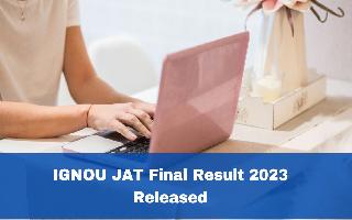 ignou-jat-final-result-2023-released-at-recruitment-nta-nic-in-direct-link-here
