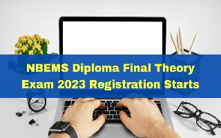 nbems-diploma-final-theory-exam-2023-registration-starts-at-natboard-edu-in-exams-on-december