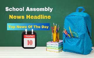 School Assembly News Headlines For October 10: IIT-Madras' Zanzibar Campus, Israel-Palestine War, ODI Cricket World Cup 2023 And Other Important News