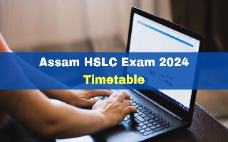 Assam HSLC Exam 2024: SEBA 10th Exam Dates Announced At sebaonline.org; Check Full Schedule Here