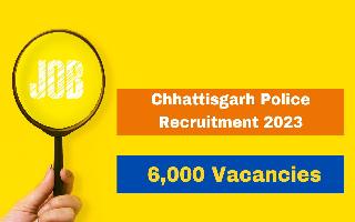 chhattisgarh-police-recruitment-2023-notification-for-over-6000-constable-posts-released-apply-from-october-20