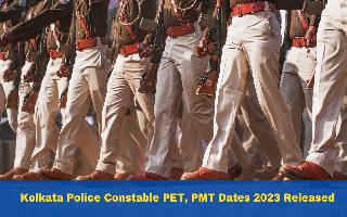 Kolkata Police Constable PET, PMT Dates 2023 Released At prb.wb.gov.in, Details Here