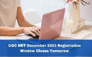 UGC NET December 2023 Registration Window Closes Tomorrow; Check Subject-Wise Cut-Off List Here