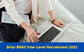 bihar-bssc-inter-level-recruitment-2023-notification-released-for-11098-vacancies-at-bssc-bihar-gov-in-check-important-dates-and-application-fees-here