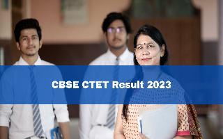 cbse-ctet-result-2023-declared-at-ctet-nic-in-heres-how-to-download