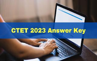 ctet-2023-answer-key-likely-to-be-released-by-this-week-at-ctet-nic-in-check-latest-updates
