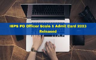 ibps-po-officer-scale-1-admit-card-2023-released-at-ibps-in-heres-how-to-download