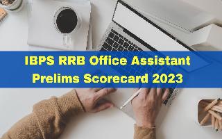 ibps-rrb-office-assistant-prelims-scorecard-2023-declared-at-ibps-in-here-how-to-download