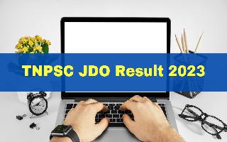 tnpsc-jdo-result-2023-date-engineering-subordinate-service-exam-result-to-be-released-soon-at-tnpsc-gov-in