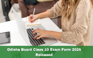 odisha-board-class-10-exam-form-2024-released-at-bseodisha-ac-in-details-here