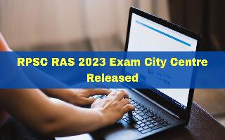 rpsc-ras-2023-exam-city-centre-released-at-sso-rajasthan-gov-in-heres-how-to-download